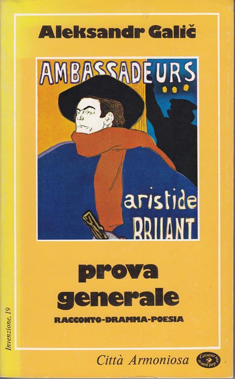 Prova generale Racconto - dramma - poesia - Aleksandr Galin - copertina