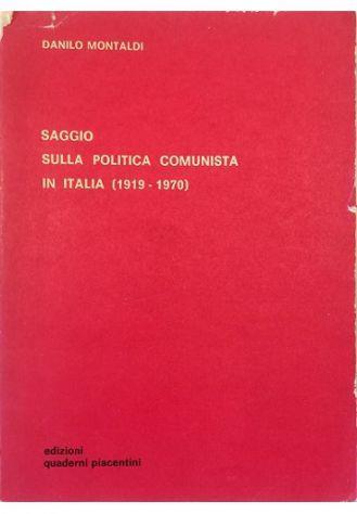 Saggio sulla politica comunista in Italia (1919-1970) - Danilo Montaldi - copertina