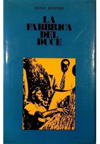 La fabbrica del Duce - Dino Biondi - copertina