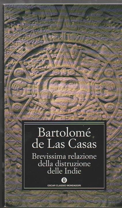 Brevissima relazione della distruzione delle Indie A cura di Cesare Acutis - Bartolomé de Las Casas - copertina