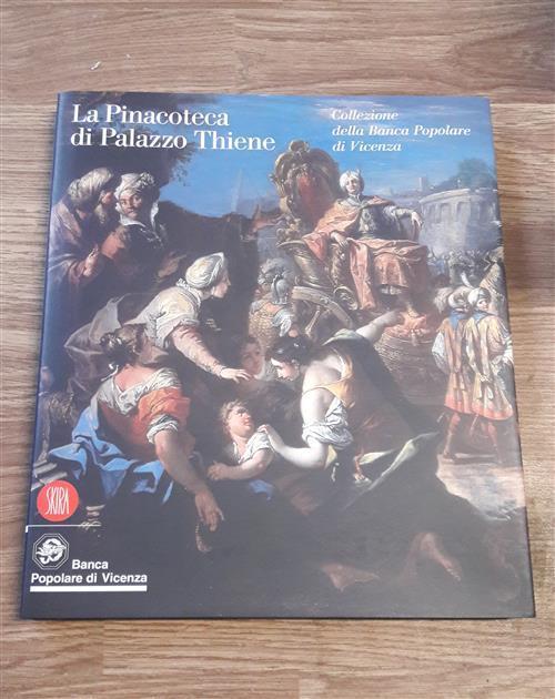 La Pinacoteca Di Palazzo Di Thiene Collezione - Fernando Rigon - copertina