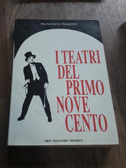 I Teatri Del Primo Novecento - Francesco Possenti - copertina