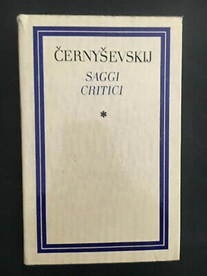 Cernysevkij Saggi Critici Solo Il Primo Volume - copertina