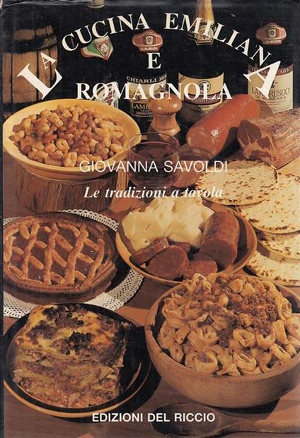 La Cucina Emiliana E Romagnola - copertina