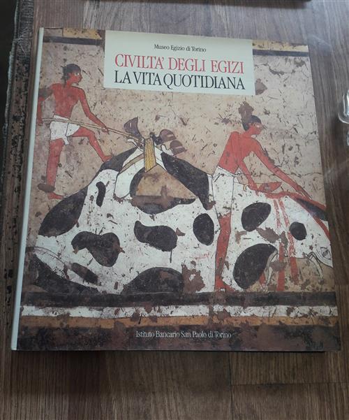 Civiltà Degli Egizi La Vita Quotidiana - copertina