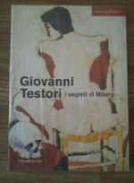 Giovanni Testori I Segreti Di Milano