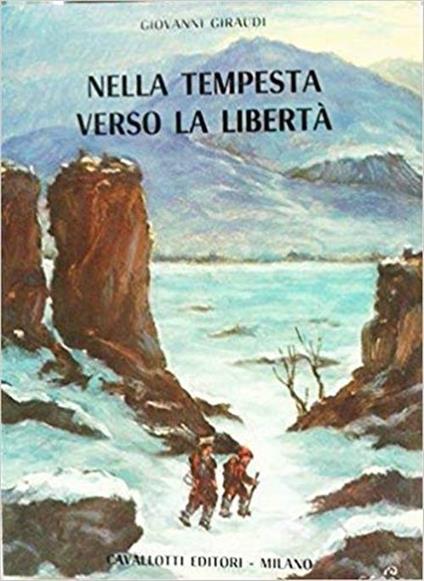 Nella Tempesta Verso La Libertà - Giovanni Giraudi - copertina