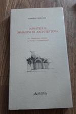 Donatello Immagini Di Architettura