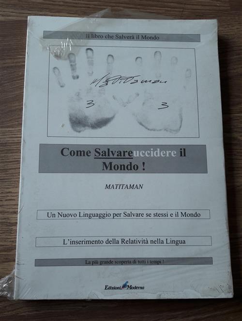 Matitaman Come Salvare Uccidere Il Mondo. Il Linguaggio Bipolare - copertina