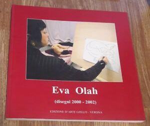 Eva Olah. Disegni 2000-2002 Butturini Francesco Edizioni D'arte Giorgio Ghelfi - copertina