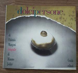 Fabrizio Mangoni Mimmo Jodice Fotografie Dolci Persone Gastronomia Guida Editori - copertina