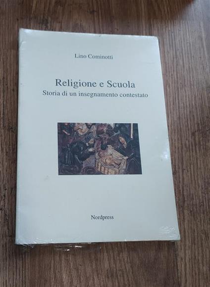 Religione E Scuola Storia Di Un Insegnamento - copertina