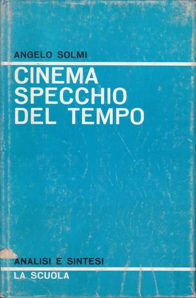 Cinema specchio del tempo - Angelo Solmi - copertina