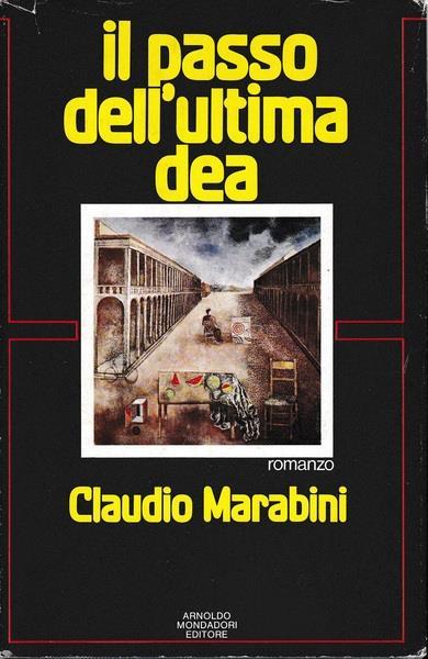 Il passo dell'ultima dea - Claudio Marabini - copertina