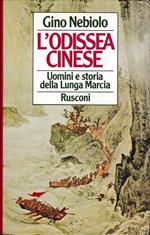 L' odissea cinese. Uomini e storia della Lunga Marcia