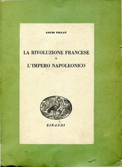 La rivoluzione francese e l'impero napoleonico - Louis Villat - copertina