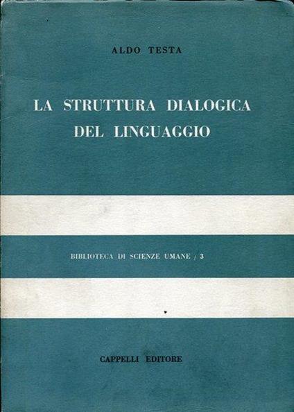 La struttura dialogica del linguaggio - Aldo Testa - copertina