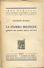 La fiamma bilingue (momenti del dissidio ideale 1913-1923)