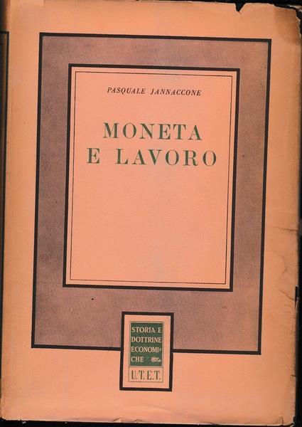 Moneta e lavoro - Pasquale Jannacone - copertina