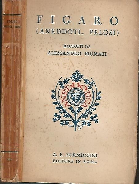 Figaro (Aneddoti...Pelosi) - Alessandra Piumati - copertina