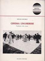 Cinema ungherese. Tradizione, idee, forme