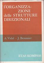 L' organizzazione delle strutture direzionali. L'alta direzione