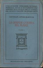 La Grande Guerra Sul Mare. Volume Ii