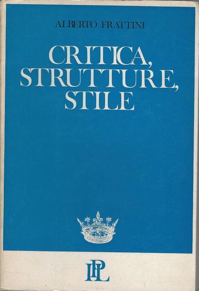Critica, Strutture, Stile - Alberto Frattini - copertina