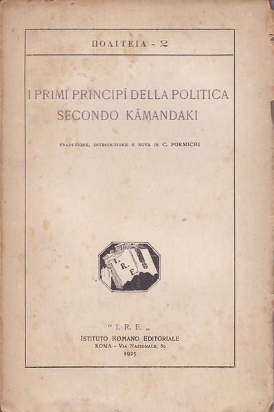 I primi principi della politica secondo Kamandaki - C. Formichi - copertina