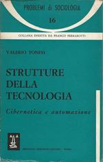 Strutture Della Tecnologia. Cibernetica E Automazione