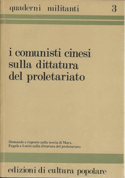 I Comunisti Cinesi Sulla Dittatura Del Proletariato - copertina