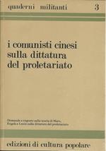 I Comunisti Cinesi Sulla Dittatura Del Proletariato