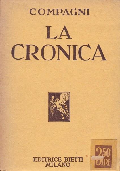 La Cronica (Cronica di Dino Compagni delle cose occorrenti ne' tempi suoi) - Dino Compagni - copertina