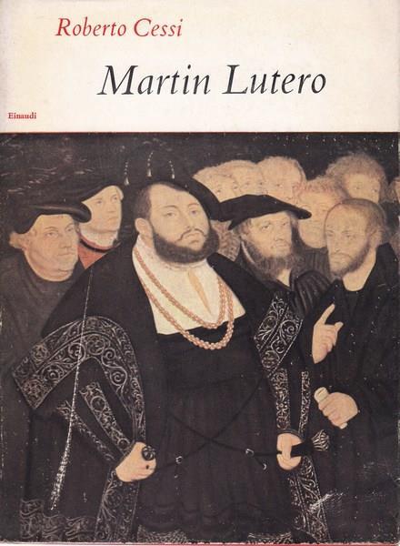 Martin Lutero - Roberto Cessi - copertina