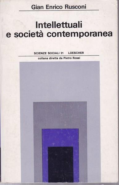 Intellettuali e società contemporanea - Gian Enrico Rusconi - copertina
