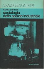 Sociologia Dello Spazio Industriale