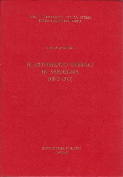 Il Movimento Operaio In Sardegna 1890-1915 - copertina