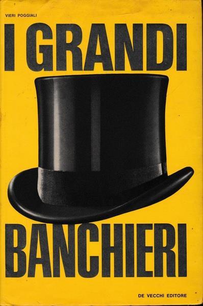 I grandi banchieri - Vieri Poggiali - copertina