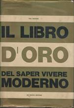 Il Libro D'Oro Del Saper Vivere Moderno