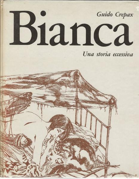 Bianca Una Storia Eccessiva - Guido Crepax - copertina