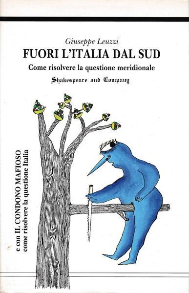 Fuori l'Italia dal Sud - Come risolvere la questione meridionale - Giuseppe Leuzzi - copertina