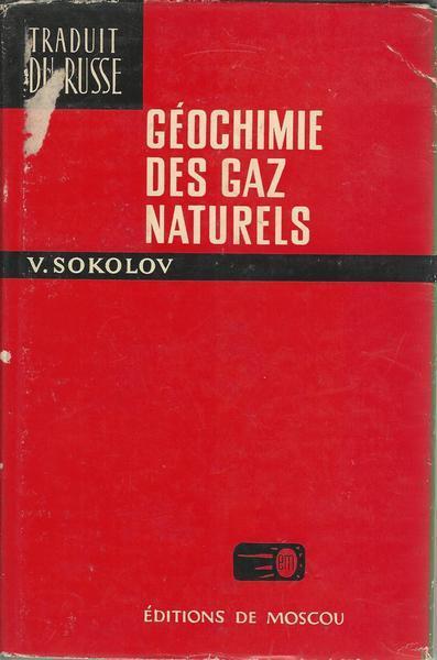 Geochimie Des Gaz Naturels - V. Sokolov - copertina