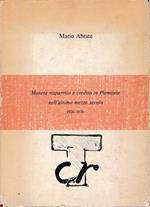 Moneta risparmio e credito in Piemonte nell'ultimo mezzo secolo 1926-1976