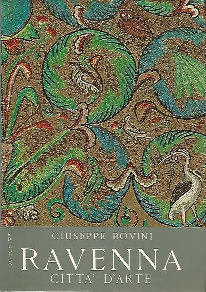 Ravenna. Città D'Arte - Giuseppe Bovini - copertina