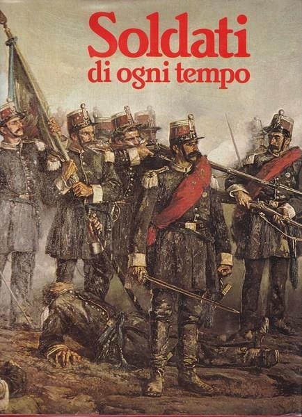 Soldati di ogni tempo - Peter Young - copertina