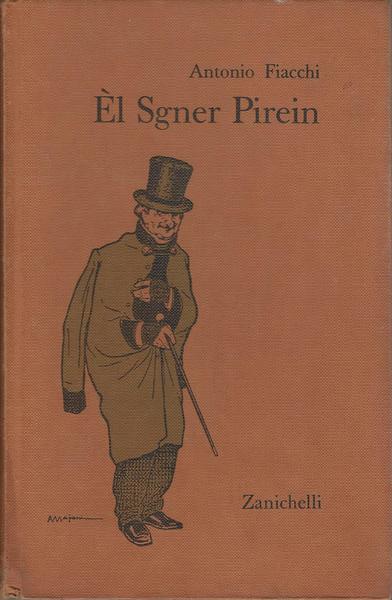 El Sgner Pirein - Antonio Fiacchi - copertina