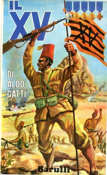 Il Xv. Episodica Guerriera Di Un Battaglione Eritreo - Aldo Gatti - copertina