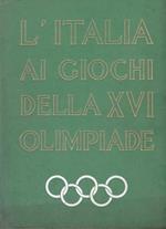 L' Italia ai Giochi della XVI Olimpiade. Melbourne - Stoccolma - Cortina