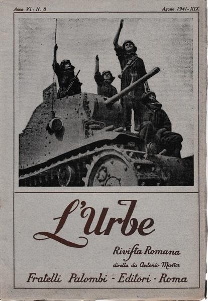 L' urbe. Rivista Romana. Anno VI - N° 8 Agosto 1941 - XIX - copertina
