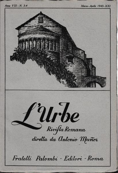 L' urbe. Rivista Romana. Anno VIII N° 3-4 Mar. Apr. 1943 XXI - copertina